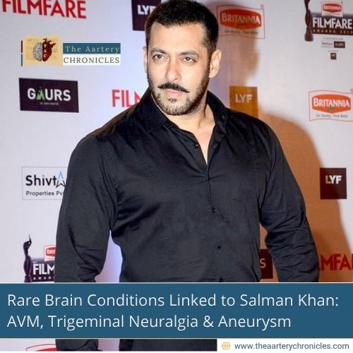 salman-khan-and-rare-brain-conditions-everything-you-need-to-know-the-aartery-chronicles-tac