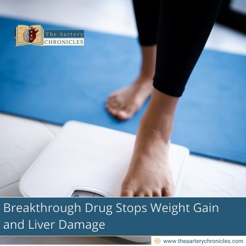 breakthrough-drug-stops-weight-gain-and-liver-damage-the-aartery-chronicles-tac