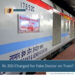 Rs 350 Charged for Fake Doctor on Train?