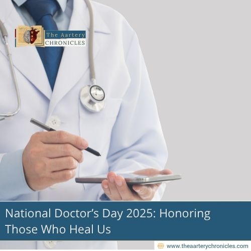 National-Doctor’s-Day-2025:-Honoring-Those-Who-Heal-Us-The-Aartery-Chronicles-TAC