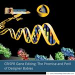 CRISPR-Gene-Editing:-The-Promise-and-Peril-of-Designer-Babies-The-Aartery-Chronicles-TAC