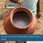 Poison in the Pot? Hyderabad Toddy Leaves 2 Dead