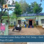 Woman Loses Baby After PHC Delay – Govt Pays ₹5 Lakh