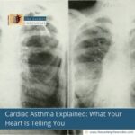 Cardiac-Asthma-Explained:-What-Your-Heart-Is-Telling-You-The-Aartery-Chronicles-TAC