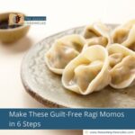 Make-These-Guilt-Free-Ragi-Momos-in-6-Steps-The-Aartery-Chronicles-TAC