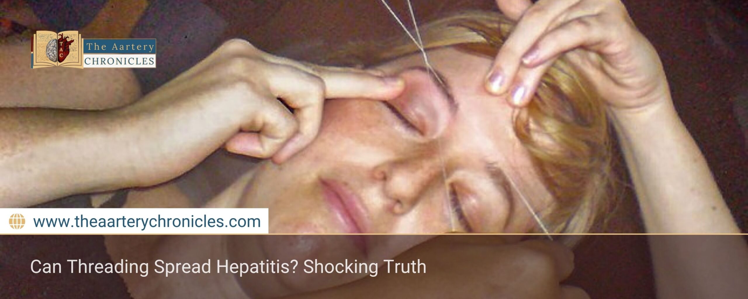 Can Threading Spread Hepatitis? Shocking Truth