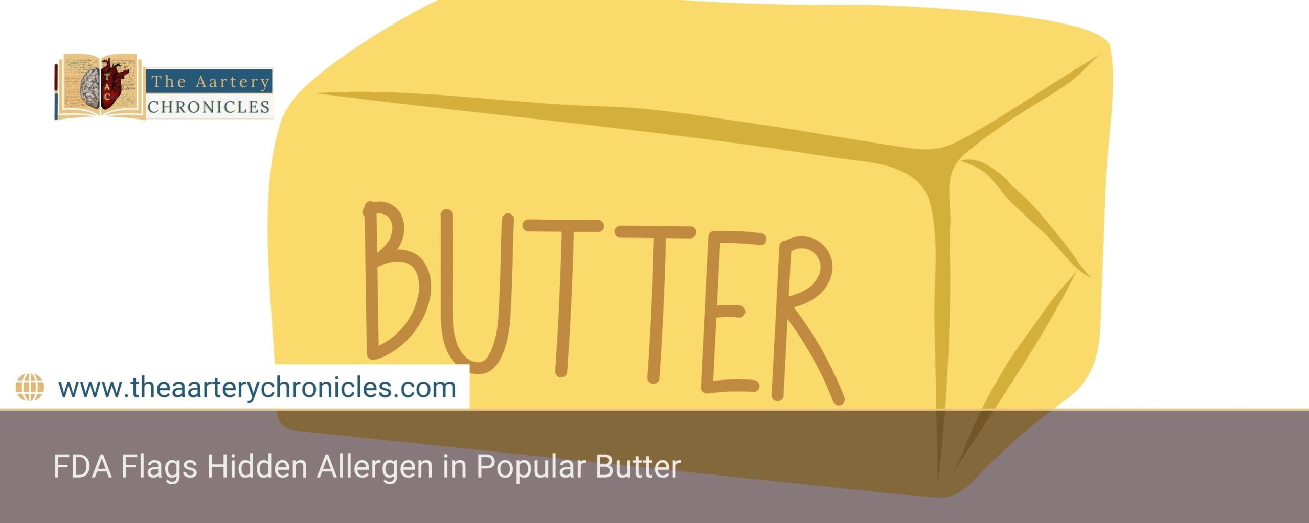 fda-flags-hidden-allergen-in-popular-butter-the-aartery-chronicles-tac
