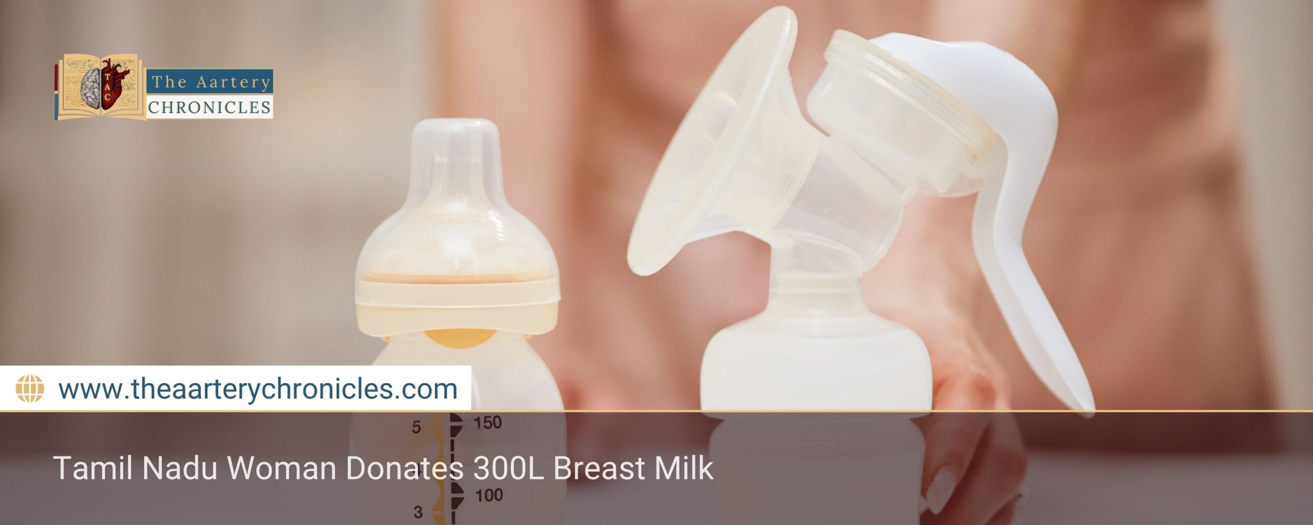 tamil-nadu-woman-donates-300l-breast-milk-sets-record-the-aartery-chronicles-tac