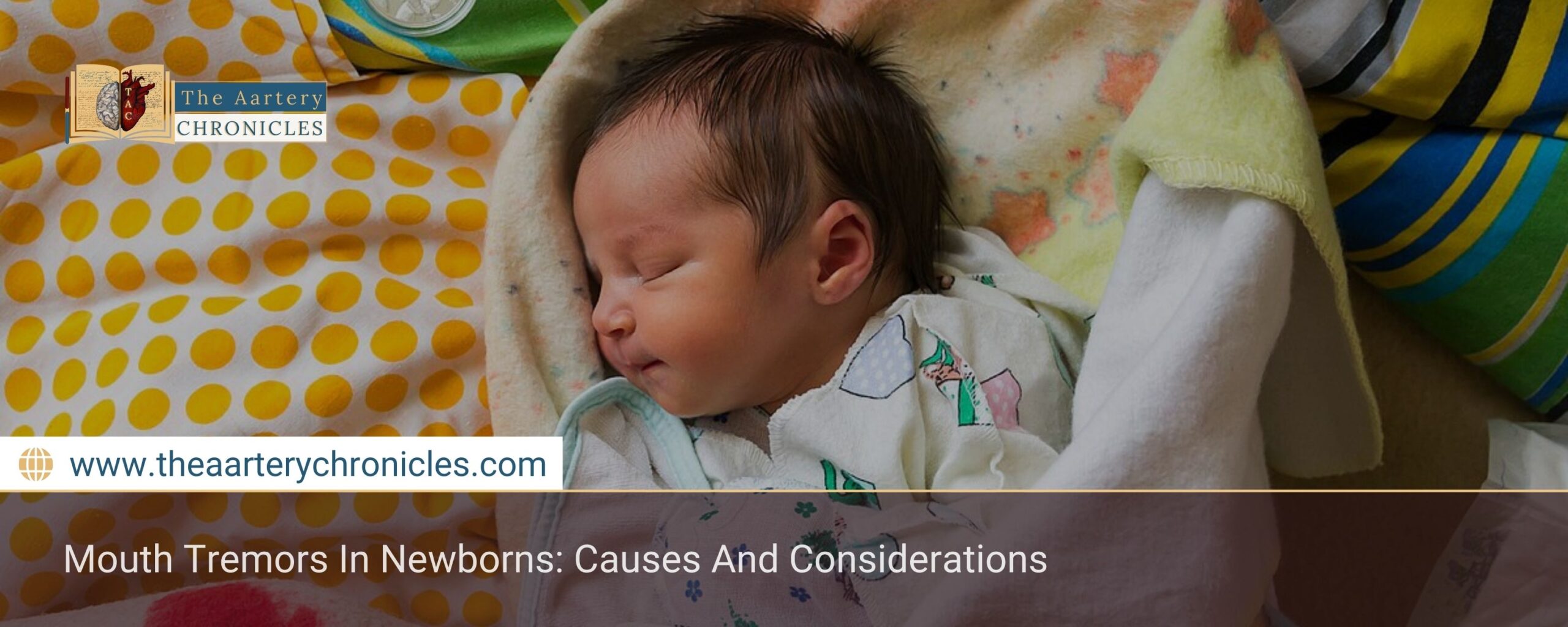 Mouth-Tremors-In-Newborns:-Causes-And-Considerations-The-Aartery-Chronicles-TAC