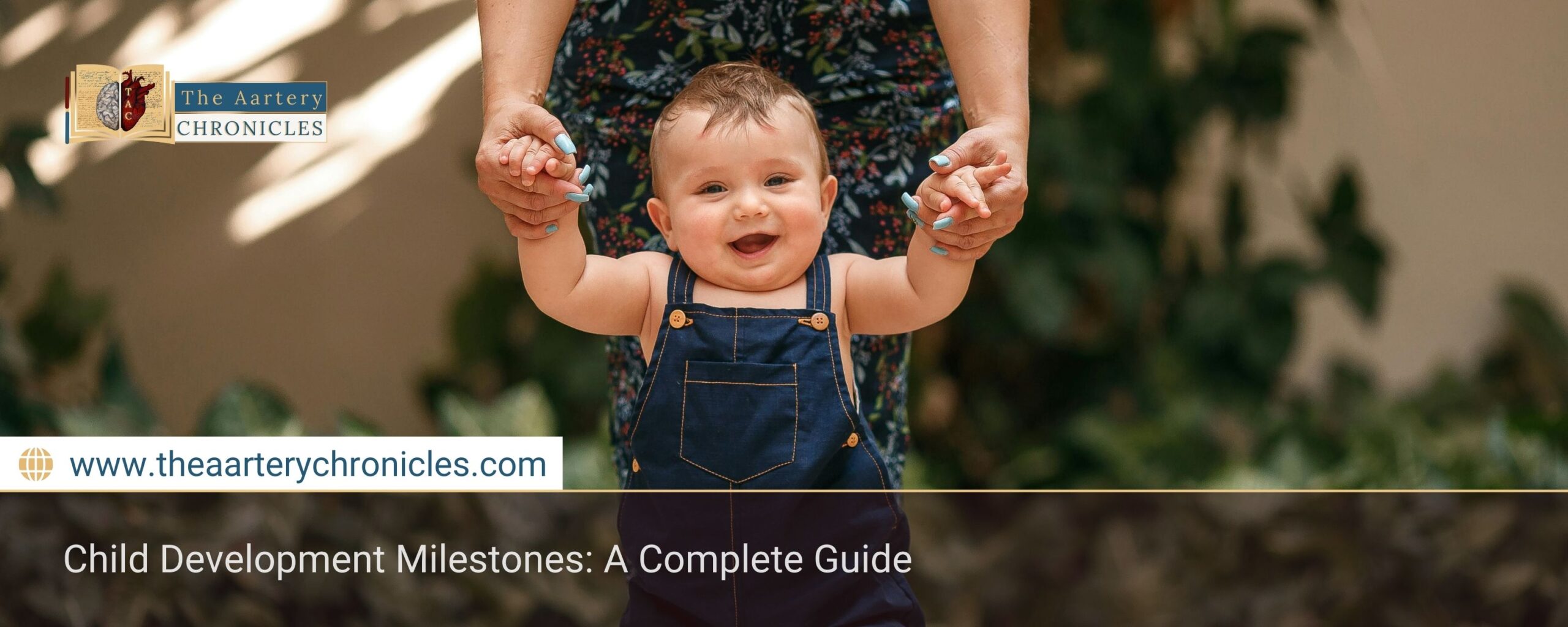 child-development-milestones-everything-you-need-to-know-the-aartery-chronicles-tac
