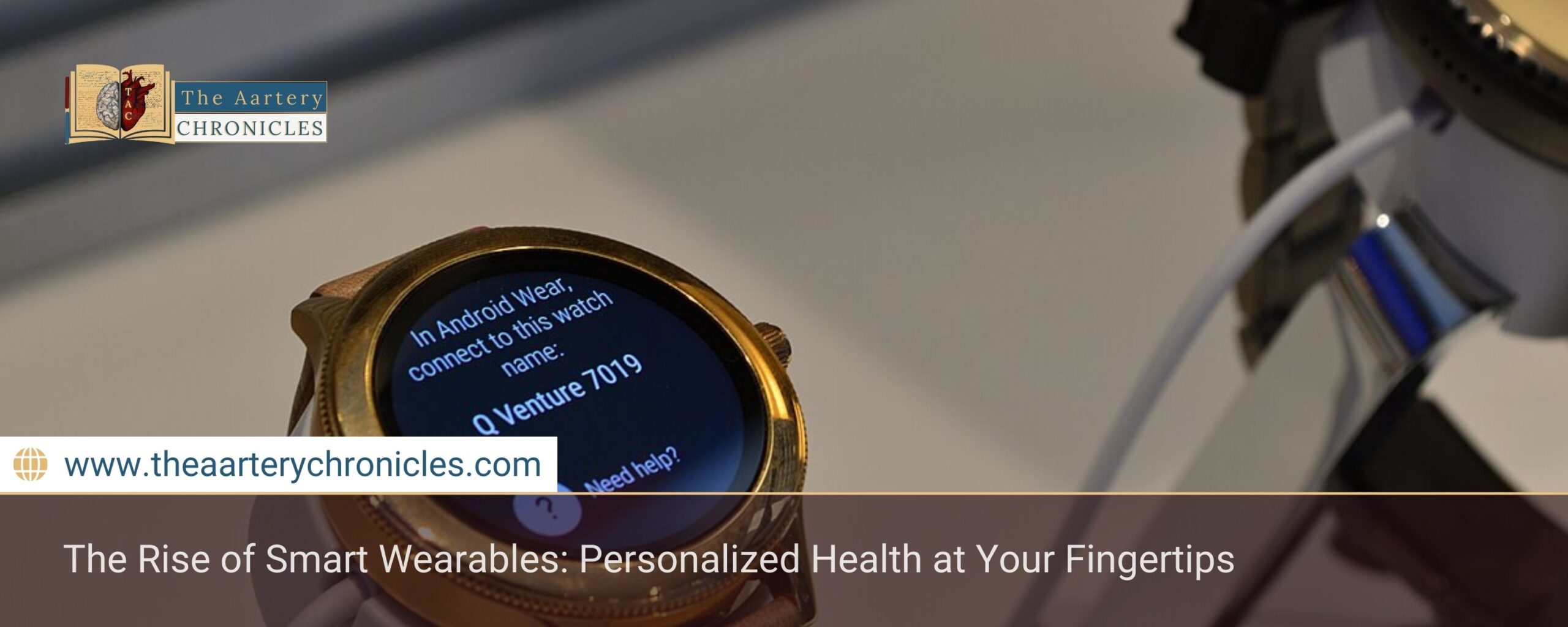 The-Rise-of-Smart-Wearables:-Personalized-Health-at-Your-Fingertips-The-Aartery-Chronicles-TAC