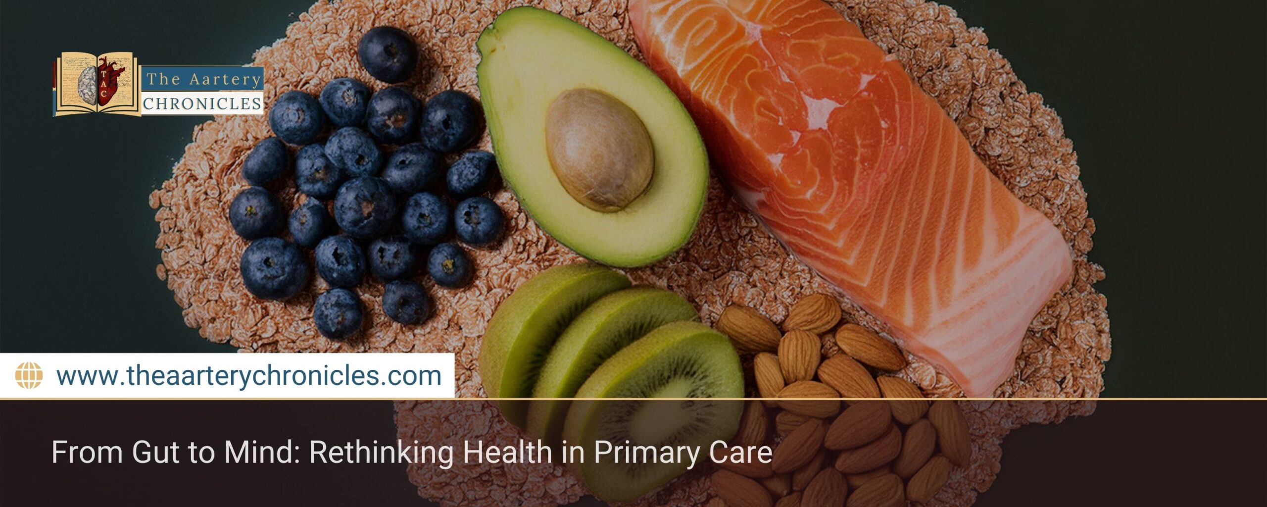 From-Gut-to-Mind:-Rethinking-Health-in-Primary-Care-The-Aartery-Chronicles-TAC