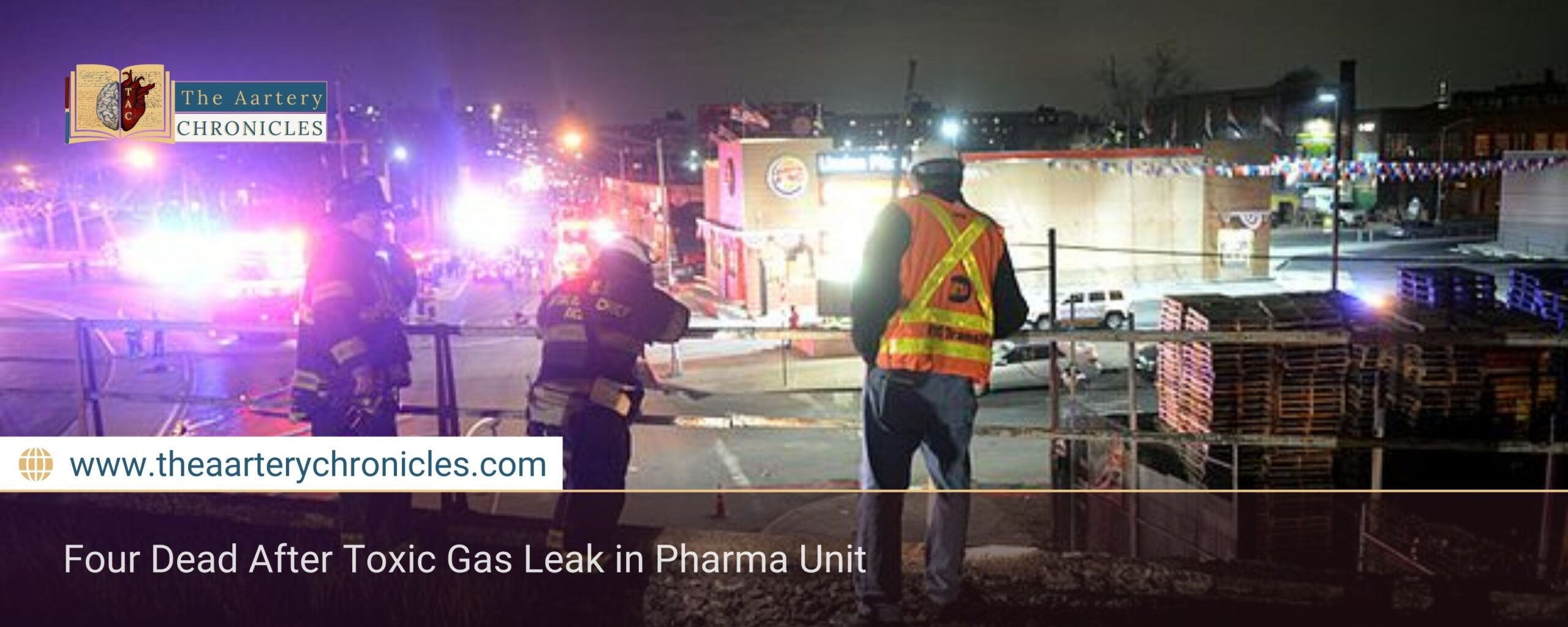Four Dead After Toxic Gas Leak in Pharma Unit