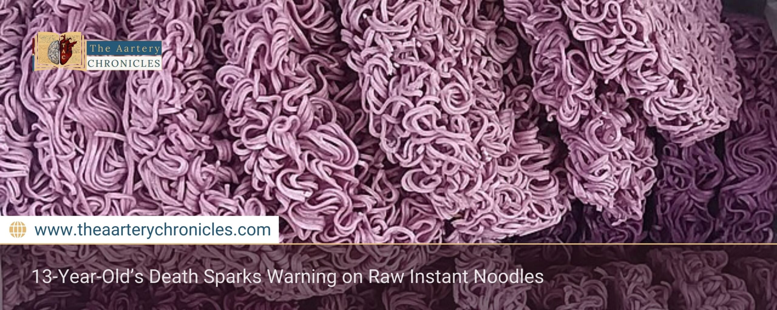 13-Year-Old’s Death Sparks Warning on Raw Instant Noodles