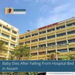 Baby Dies After Falling From Hospital Bed in Assam