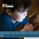 New Study Links Social Media to Eye Strain Risk