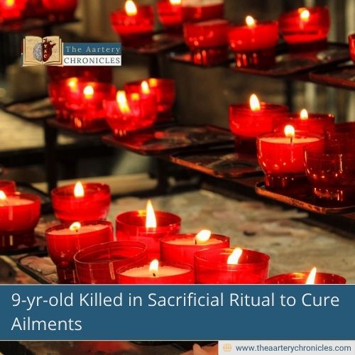 9-yr-old Killed in Sacrificial Ritual to Cure Ailments