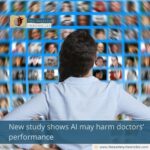 New study shows AI may harm doctors’ performance