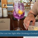 She Lost Her Sight After Drinking a Cocktail