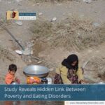 Study Reveals Hidden Link Between Poverty and Eating Disorders