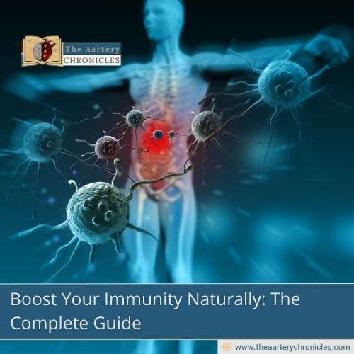 boost-your-immunity-naturally-the-complete-guide-the-aartery-chronicles-tac