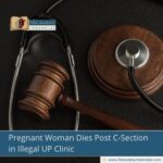 pregnant-woman-dies-post-c-section-in-illegal-up-clinic-the-aartery-chronicles-tac