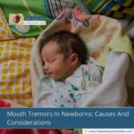Mouth-Tremors-In-Newborns:-Causes-And-Considerations-The-Aartery-Chronicles-TAC