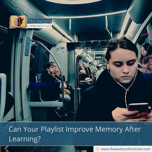 Can Your Playlist Improve Memory After Learning?