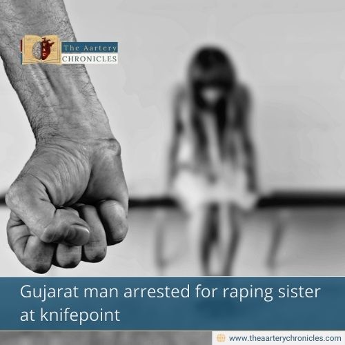 Gujarat man arrested for raping sister at knifepoint