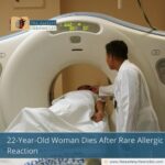22-Year-Old Woman Dies After Rare Allergic Reaction
