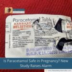 Is Paracetamol Safe in Pregnancy? New Study Raises Alarm