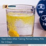Teen Dies After Taking Period Delay Pills for 3 Days
