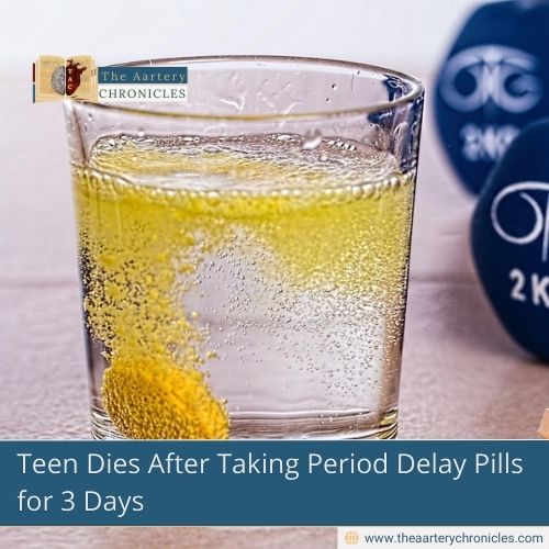Teen Dies After Taking Period Delay Pills for 3 Days