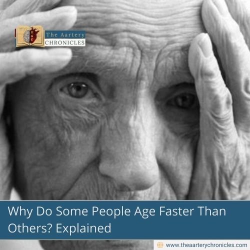 Why Do Some People Age Faster Than Others? Explained