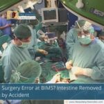 Surgery Error at BIMS? Intestine Removed by Accident