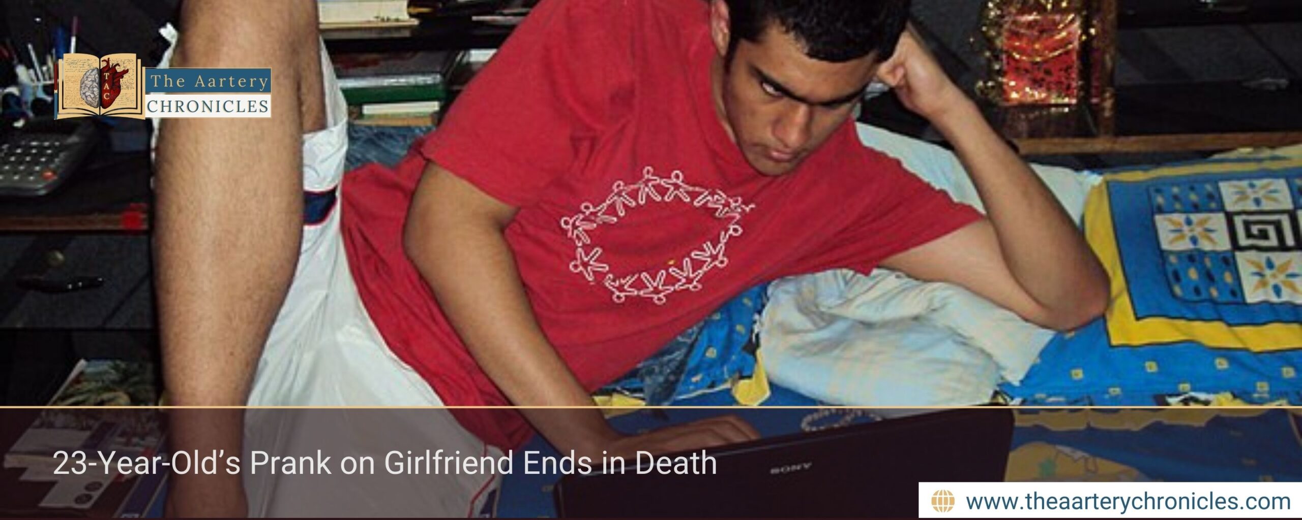 23-Year-Old’s Prank on Girlfriend Ends in Death