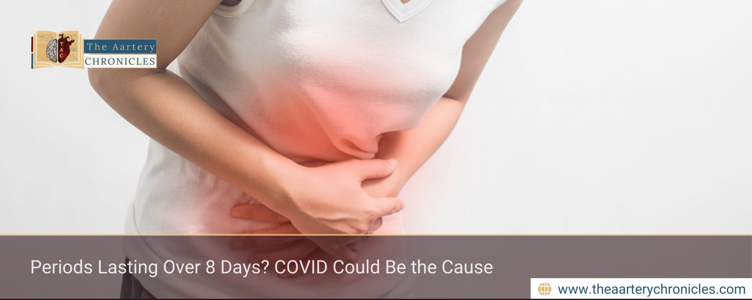 Periods Lasting Over 8 Days? COVID Could Be the Cause