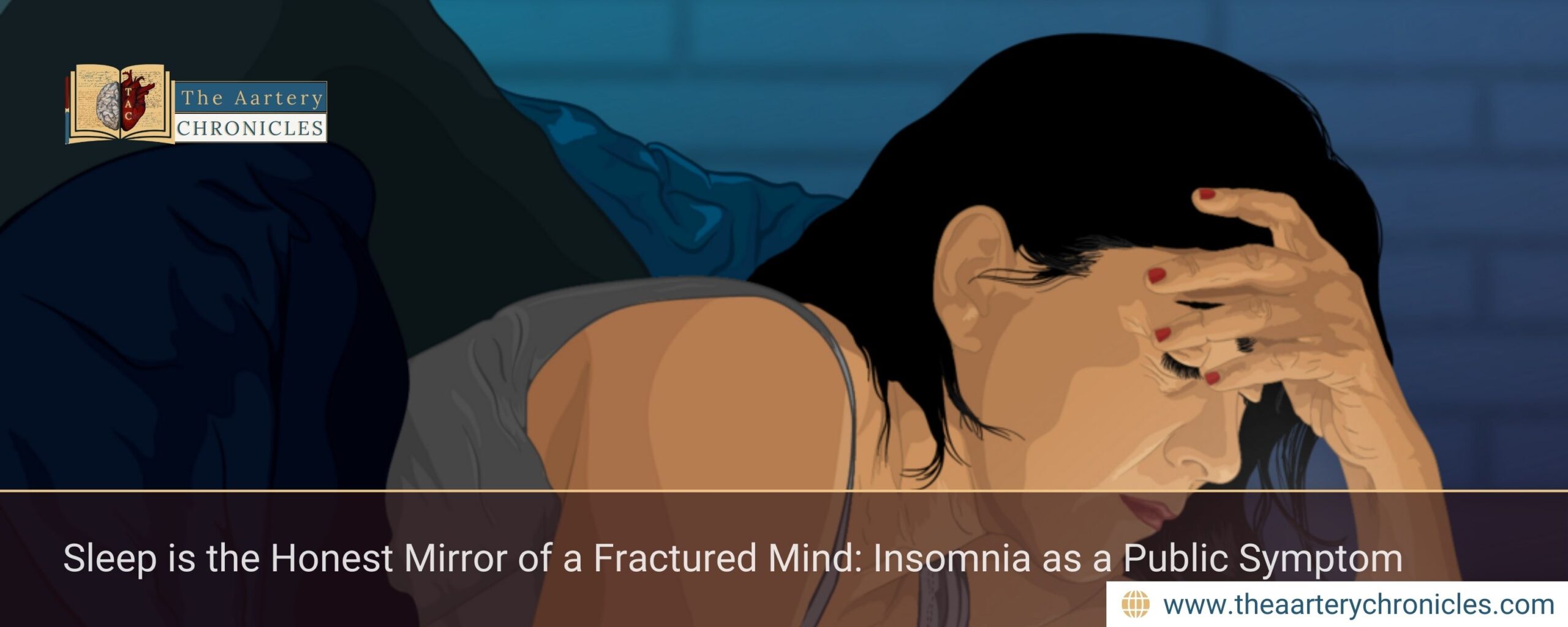 Sleep-is-the-Honest-Mirror-of-a-Fractured-Mind:-Insomnia-as-a-Public-Symptom-The-Aartery-Chronicles-TAC