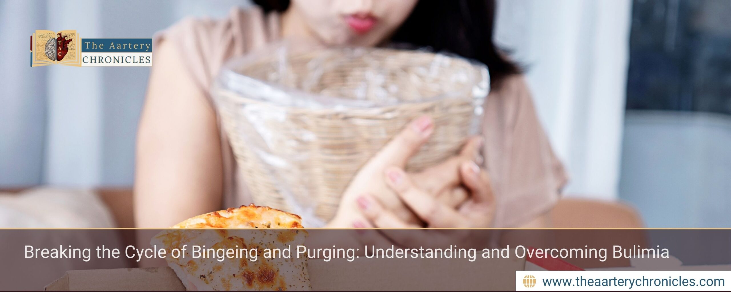 Breaking-the-Cycle-of-Bingeing-and-Purging:-Understanding-and-Overcoming-Bulimia-The-Aartery-Chronicles-TAC