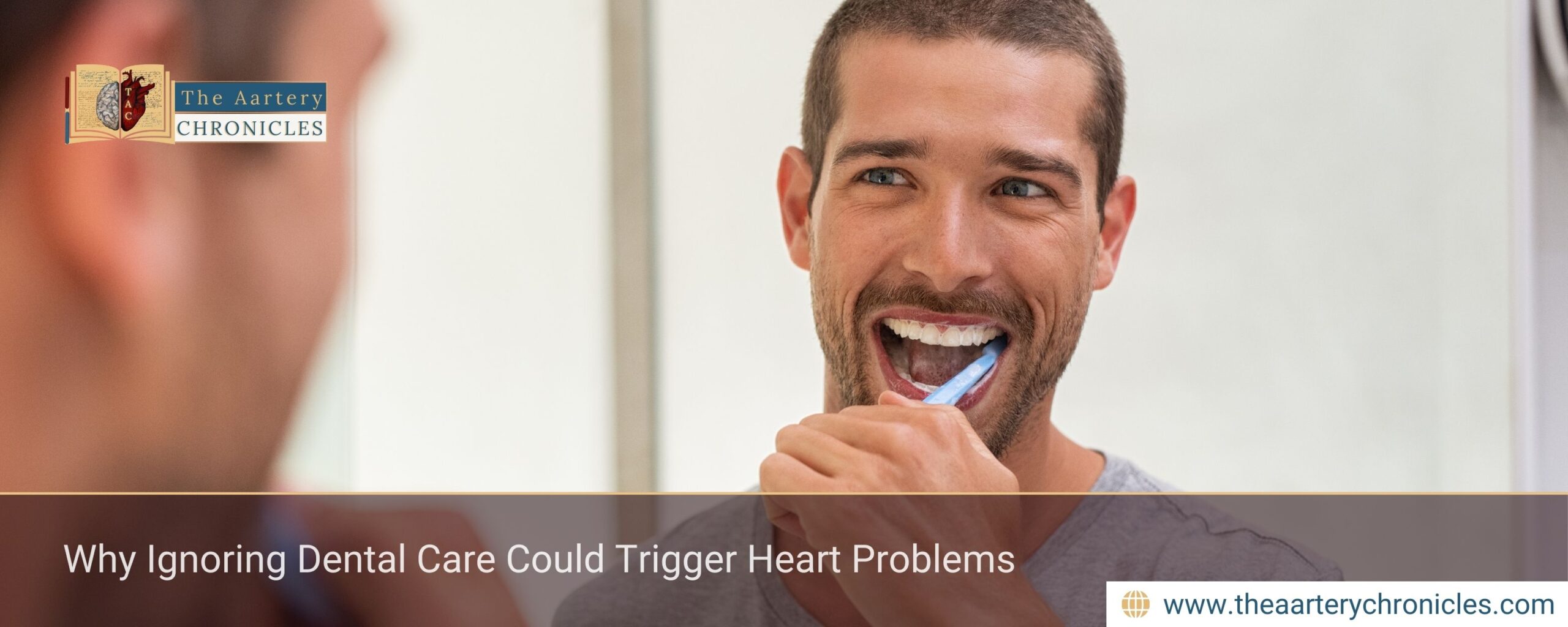Why Ignoring Dental Care Could Trigger Heart Problems