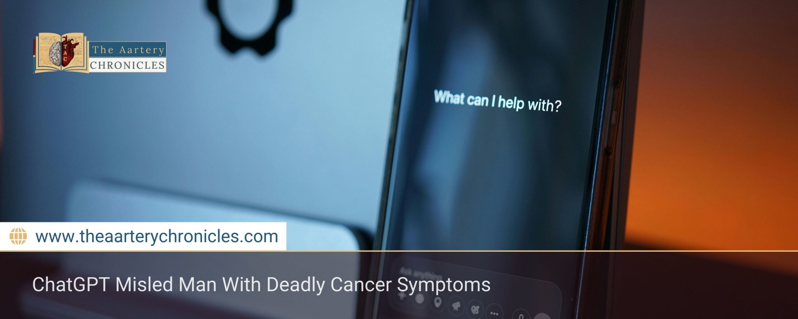 ChatGPT Misled Man With Deadly Cancer Symptoms