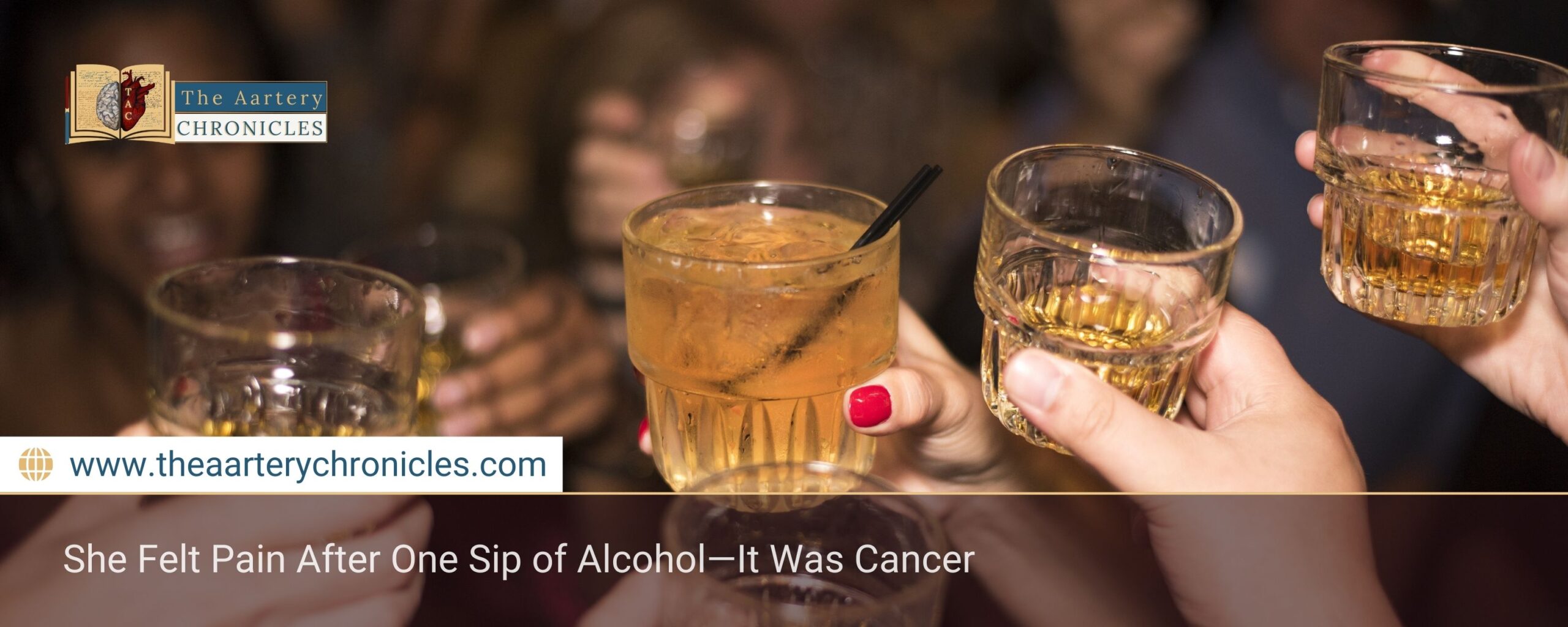 She Felt Pain After One Sip of Alcohol—It Was Cancer