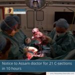 Notice to Assam doctor for 21 C-sections in 10 hours