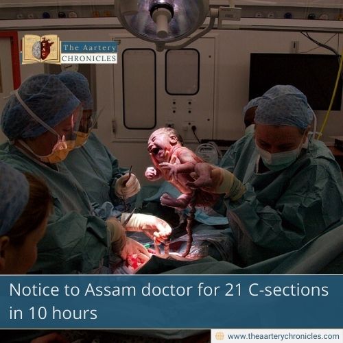 Notice to Assam doctor for 21 C-sections in 10 hours
