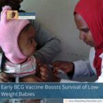 Early BCG Vaccine Boosts Survival of Low-Weight Babies