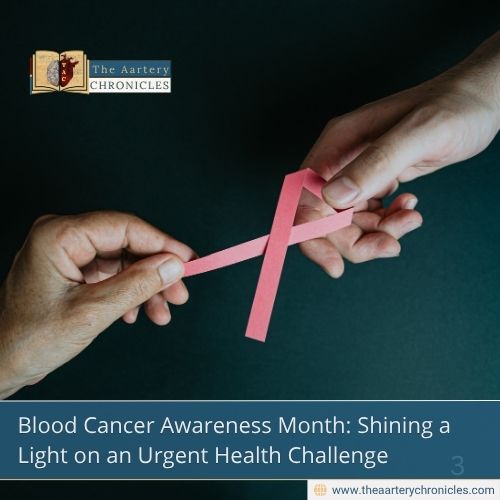 Blood-Cancer-Awareness-Month:-Shining-a-Light-on-an-Urgent-Health-Challenge-The-Aartery-Chronicles-TAC