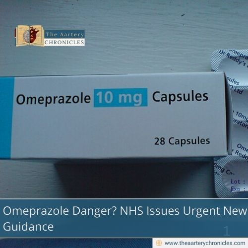 Omeprazole Danger? NHS Issues Urgent New Guidance