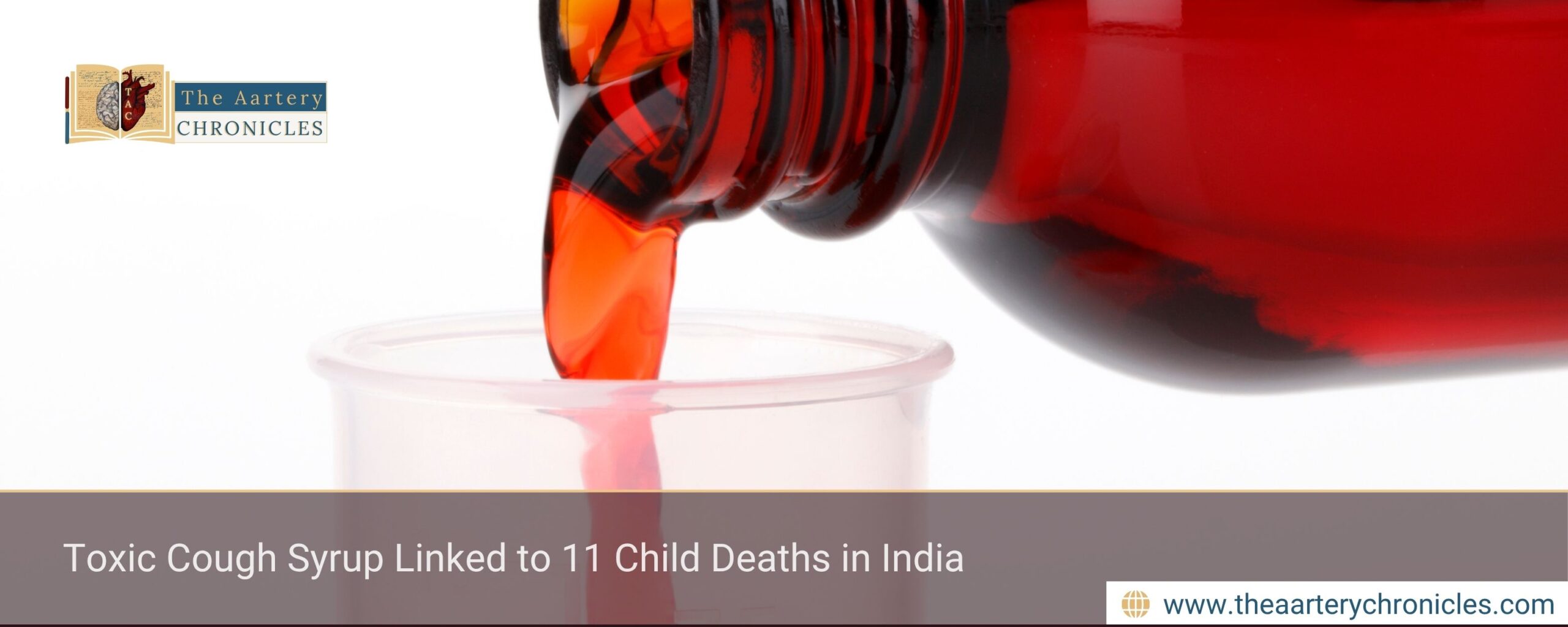 Toxic Cough Syrup Linked to 11 Child Deaths in India