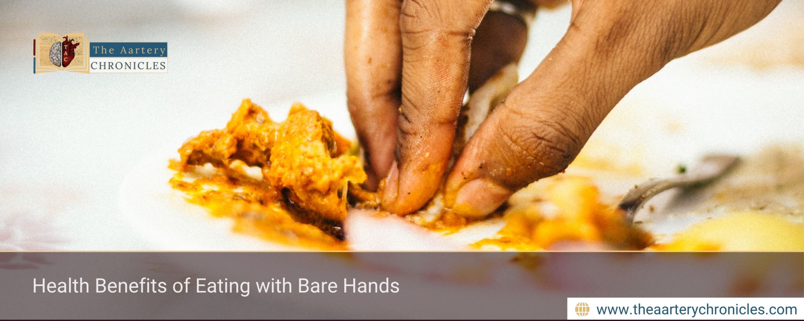 why-eating-with-your-hands-is-good-for-your-health-the-aartery-chronicles-tac
