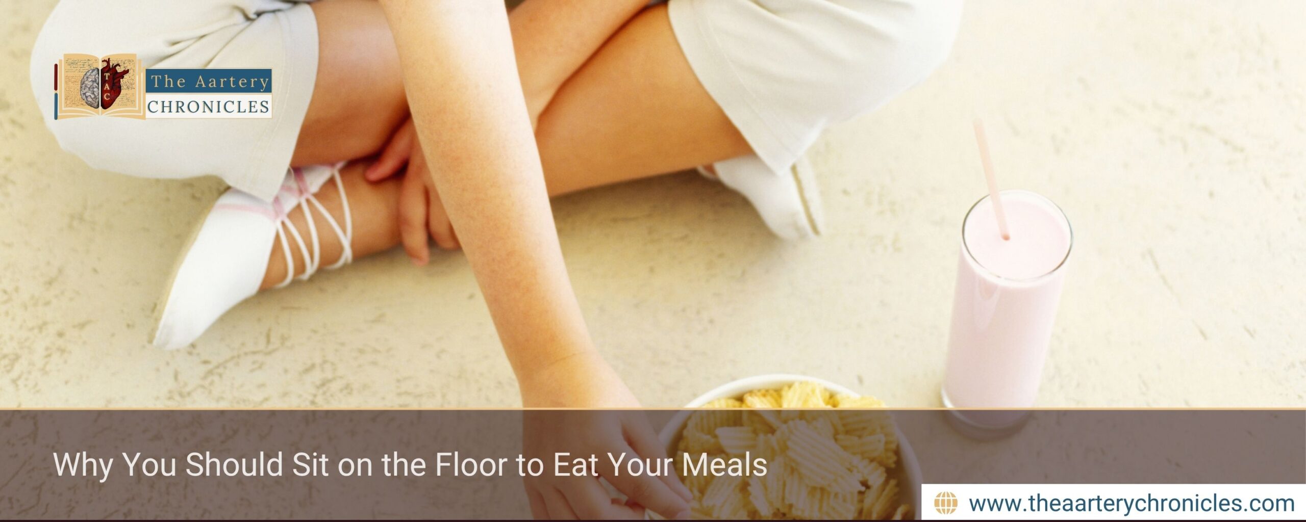 Why-You-Should-Sit on-the-Floor-to-Eat-Your-Meals-The-Aartery-Chronicles-TAC